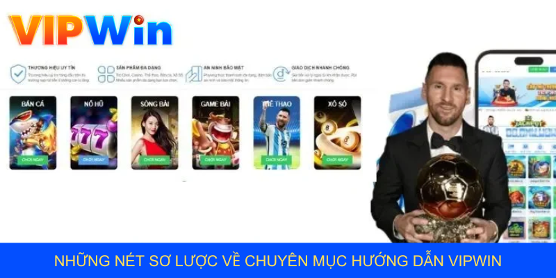 Những nét sơ lược về chuyên mục hướng dẫn